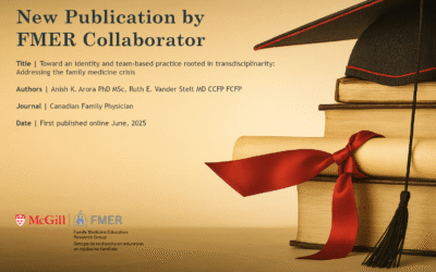 New Publication by FMER Collaborator: Reframing the Future of Family Medicine: Anish Arora on Transdisciplinarity in Identity & Practice