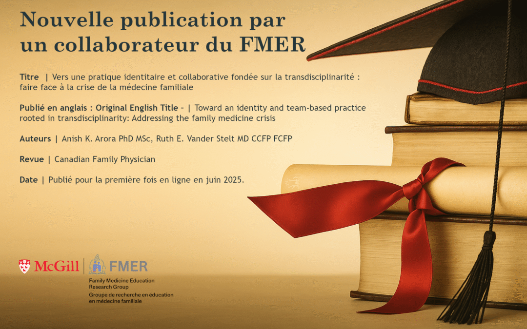 Nouvelle publication par un collaborateur du FMER : Repenser l&rsquo;avenir de la médecine familiale : Anish Arora sur la transdisciplinarité dans l&rsquo;identité et la pratique